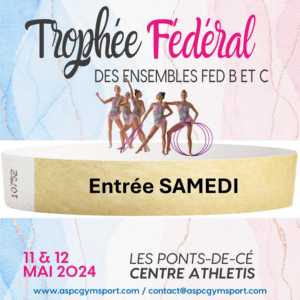Entrée Trophée GR 2024 - Samedi 11 mai 2024