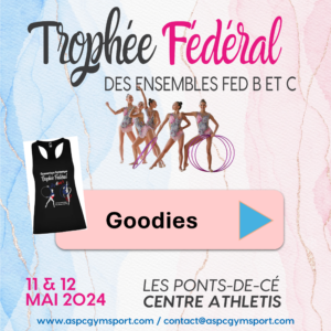 Goodies Trophée Fédéral 2024 Gymnastique Rythmique Ponts-de-Cé